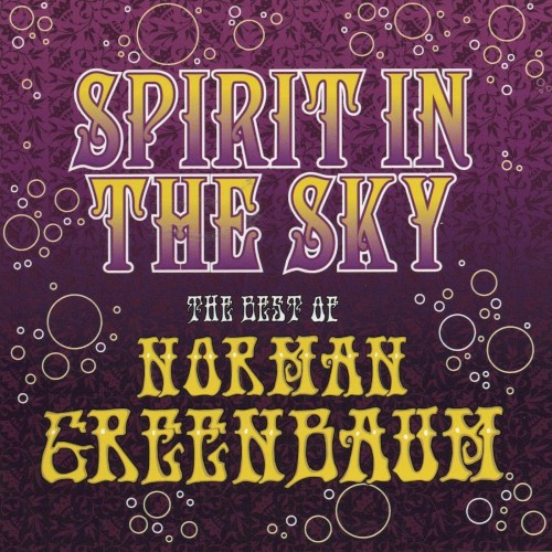 Spirit in the Sky: The Best of Norman Greenbaum