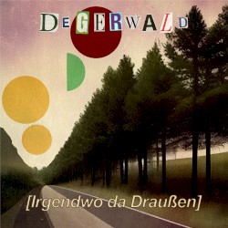 Irgendwo da Draußen