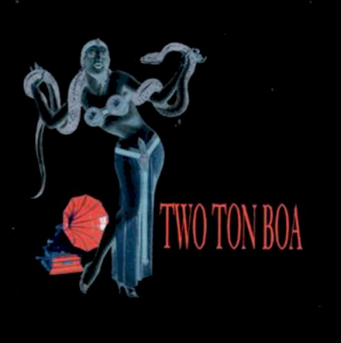 Two Ton Boa