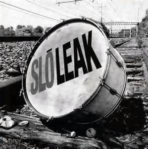 Slo Leak