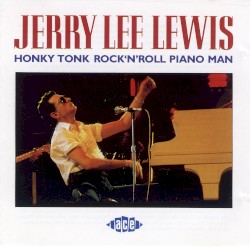 Honky Tonk Rock’n’Roll Piano Man