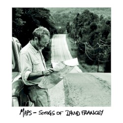 Maps - Songs of David Francey