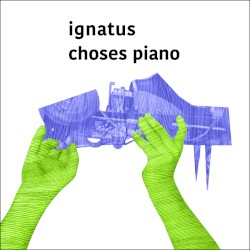 Choses piano