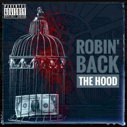 Robin' Back the Hood