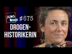 Jung & Naiv #675, „Helena Barop über die Geschichte von Drogen & ihre Kriminalisierung“