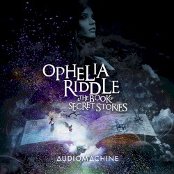 Ophelia Riddle and the Book of Secret Stories