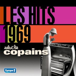 Les Hits 1969 : Salut les copains