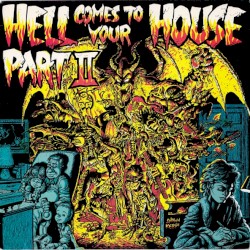 Hell Comes to Your House, Part II