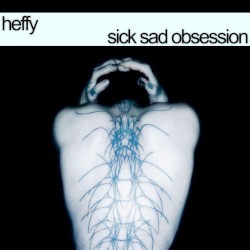 Sick Sad Obsession
