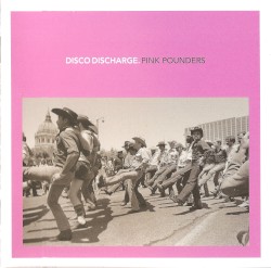 Disco Discharge: Pink Pounders