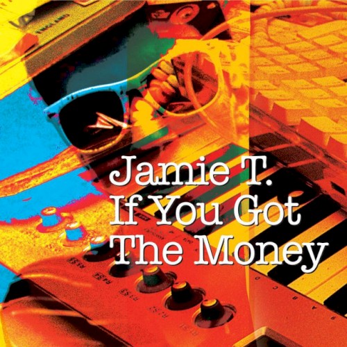If You Got the Money