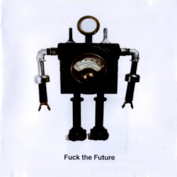 Fuck the Future
