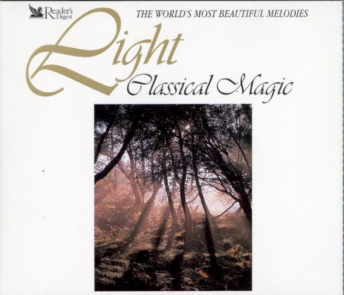 The World's Most Beautiful Melodies: Light Classical Magic