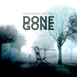 Done And Gone