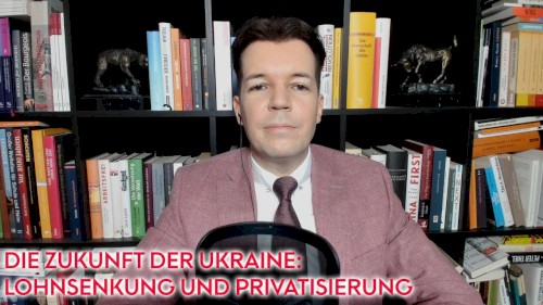 Wohlstand für Alle #266, „Ausverkauf der Ukraine: Was nach dem Krieg droht!“