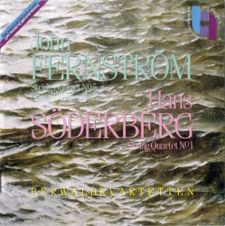 John Fernström: String Quartet no. 5 / String Quartet no. 8 / Hans Söderberg: String Quartet no. 1