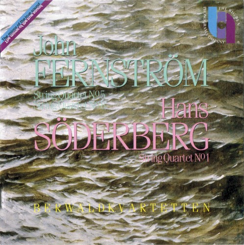 John Fernström: String Quartet no. 5 / String Quartet no. 8 / Hans Söderberg: String Quartet no. 1