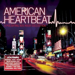American Heartbeat: A Pulsating 80s Rock Collection