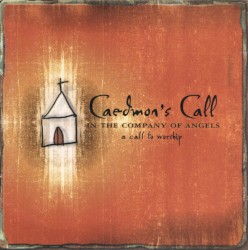 In the Company of Angels: A Call to Worship
