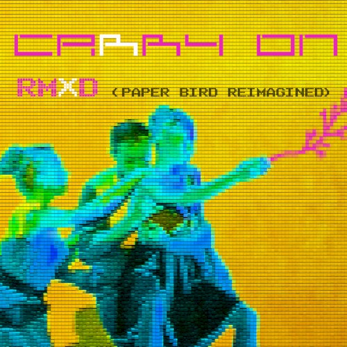 Carry on RMXD: Paper Bird Reimagined