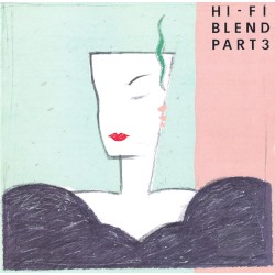 HI‐FI BLEND PART 3