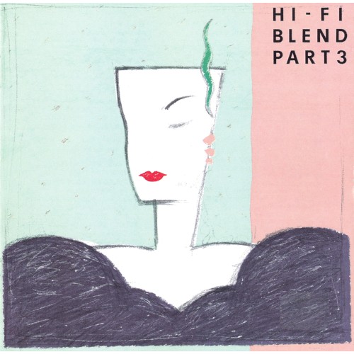 HI‐FI BLEND PART 3