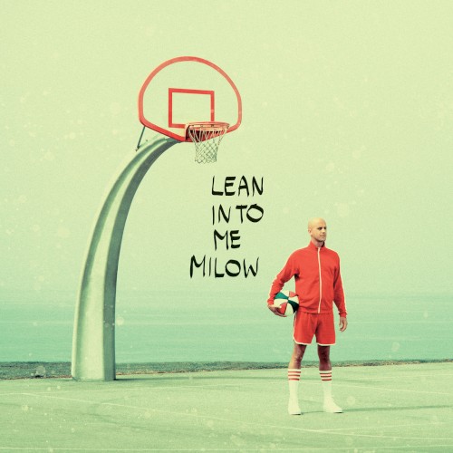 Lean Into Me