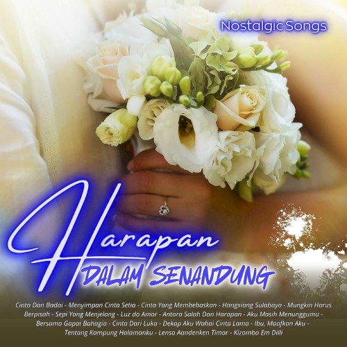 Harapan Dalam Senandung - Nostalgic Songs
