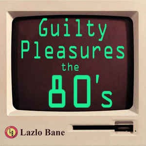 Guilty Pleasures the 80's, Volume 1
