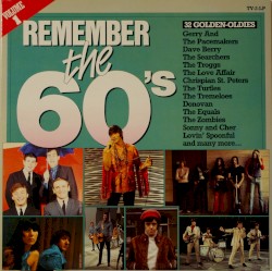 Remember The 60’s (Volume 1)