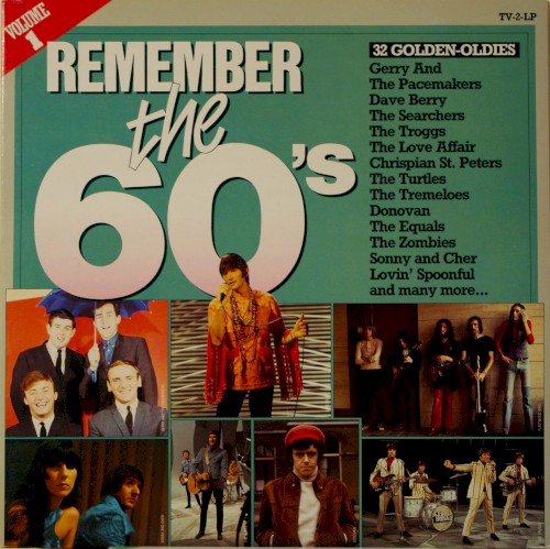 Remember The 60’s (Volume 1)