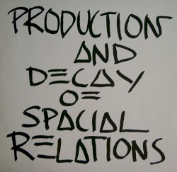Production and Decay of Spacial Relations