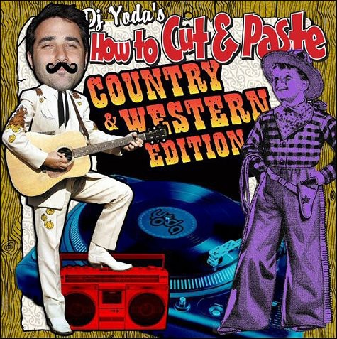 How to Cut and Paste: Country and Western Edition