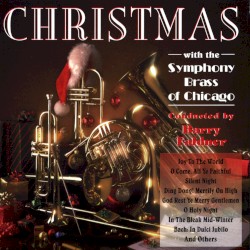 Christmas With the Symphony Brass of Chicago