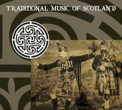Traditional Music of Scotland