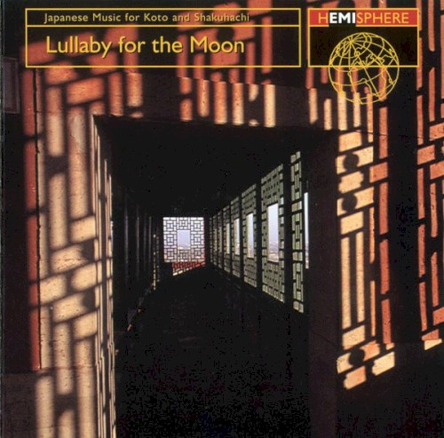 Lullaby for the Moon: Japanese Music for Koto and Shakuhachi