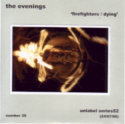 Firefighters / Dying
