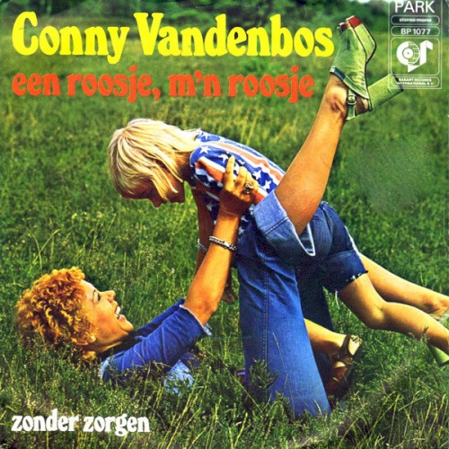 Een roosje, m’n roosje / Zonder zorgen