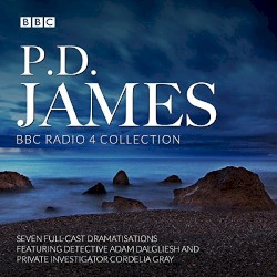 P.D. James: BBC Radio Drama Collection