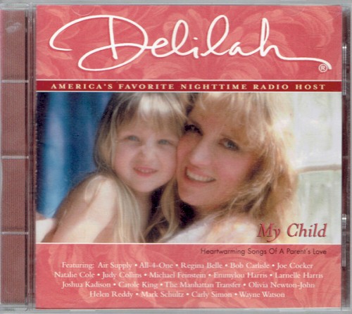 Delilah My Child: Heartwarming Songs of a Parent's Love