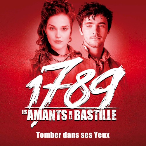 1789, Les Amants de la Bastille: Tomber dans ses yeux