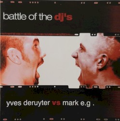 Battle of the DJ's: Yves Deruyter vs. Mark EG