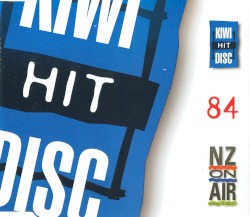 Kiwi Hit Disc 84: July 2006