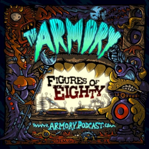 2017-11-16: The Armory Podcast: Figures of Eighty - Episode 181