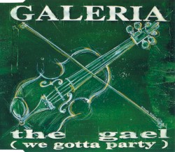 The Gael (We Gotta Party)