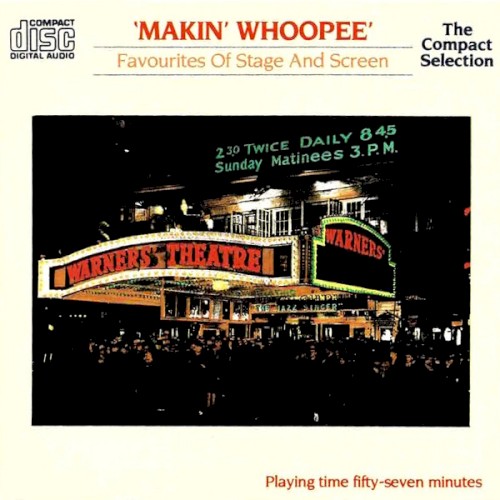 Makin' Whoopee: Favourites of Stage and Screen