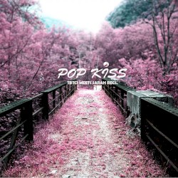 Popkiss, TBTCI meets Sarah Recs.