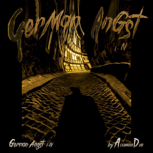German Angst I - IV