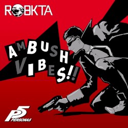 Ambush Vibes!! (Persona 5 remix)