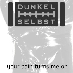 Your Pain Turns Me On